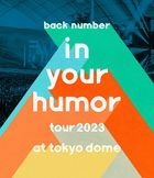 in your humor tour 2023 at  Tokyo Dome  [BLU-RAY] (普通版) (日本版) 