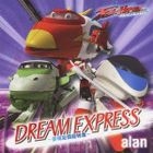 DREAM EXPRESS - Mugen Kukan Cho Tokkyu - (Japan Version)