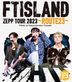 FTISLAND TOUR 2023 -ROUTE23- FINAL at Tokyo Garden Theater [BLU-RAY]  (日本版)