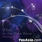 Sarang H. Lee Vol. 1 - When the Blue Bloom Blooms