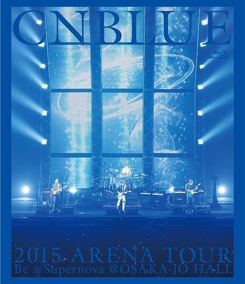 2015 ARENA TOUR ~ Be a Supernova@OSAKA-JO HALL(Blu-ray) (shin-