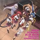 TV Anime Highschool DxD BorN Original Soundtarck (Japan Version)