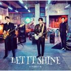 LET IT SHINE [Type A] (SINGLE+DVD) (First Press Limited Edition) (Japan Version)