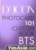 DICON BTS PHOTOCARD 101 : CUSTOM BOOK BEHIND BTS since 2018(2018-2021 in USA)