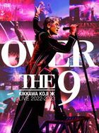 KIKKAWA KOJI LIVE TOUR 2022-2023 OVER THE 9  (First Press Limited Edition) (Japan Version)