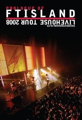 YESASIA: Livehouse Tour 2008 -Prologue of FTlsland- Encore@Yokohama