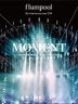 flumpool 5th Anniversary tour 2014 "MOMENT" ARENA SPECIAL at YOKOHAMA ARENA [BLU-RAY](Japan Version)