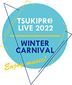 TSUKIPRO LIVE 2022 WINTER CARNIVAL  (Normal Edition) (Japan Version)