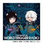 TV Anime "World Trigger" Radio [CD-ROM+CD] (Japan Version)