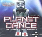 Planet Dance (Version 2.0) - The Ultimate Clubbing Experinece