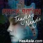 Rock 90'an Tangkap Nangis (Malaysia Version)