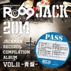 JACKMAN RECORDS COMPILATION ALBUM VOL.11 (Japan Version)