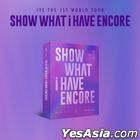 IVE THE 1ST WORLD TOUR ‘SHOW WHAT I HAVE - ENCORE’ (KiT Video) (Korea Version)