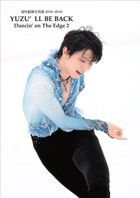 YUZU'LL BE BACK Hanyu Yuzuru Photobook 2018-2019 (Dancin' on The Edge 2)