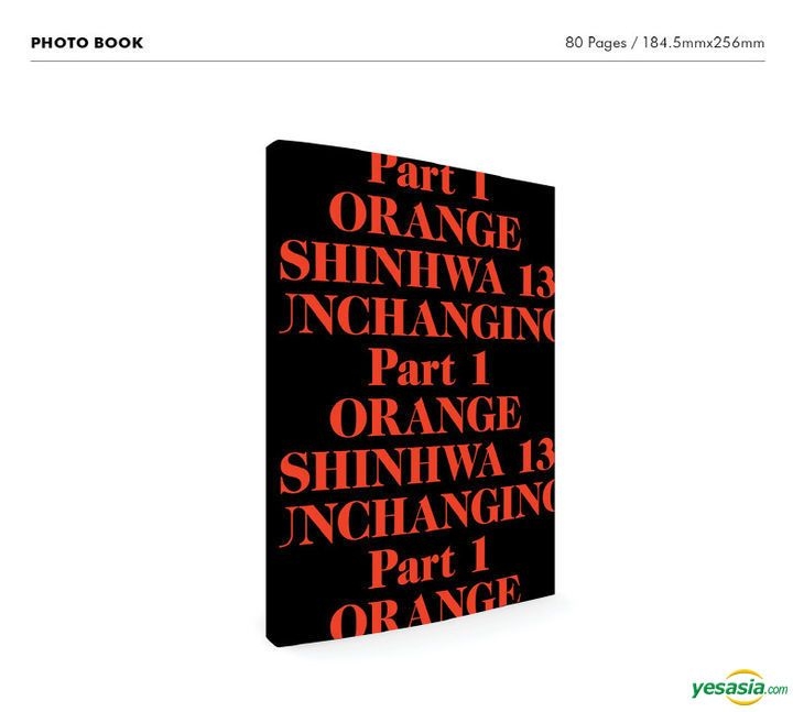 YESASIA: Shinhwa 13集 - Unchanging Part 1 - Orange (限定盤) CD - 神話 （シンファ） -  韓国の音楽CD - 無料配送