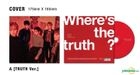 FTIsland Vol. 6 - Where's the Truth? (Truth Version A + False Version B) (2 Albums) + Poster in Tube (Truth Version A + False Version B)